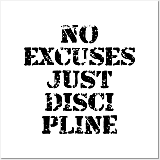 No Excuses Just Discipline Posters and Art